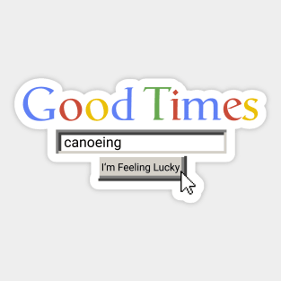 Good Times Canoeing Sticker